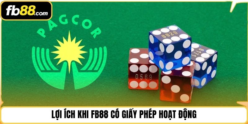 Lợi ích khi FB88 có giấy phép hoạt động