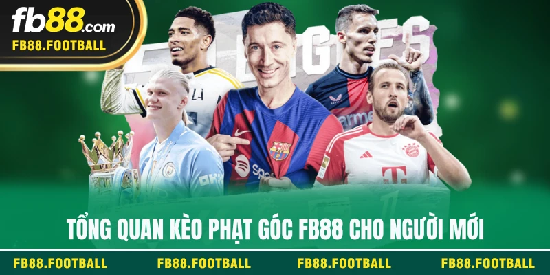 Tổng quan kèo phạt góc FB88 cho người mới